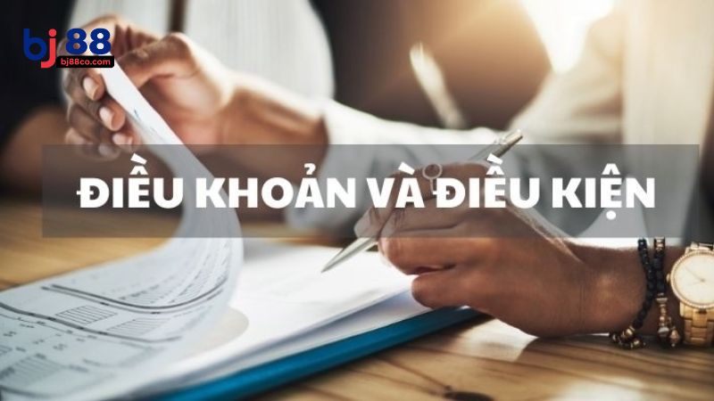 Điều kiện đăng ký & sử dụng tài khoản BJ88